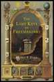 The Lost Keys of Freemasonry. The Legend of Hiram Abiff, Manly P. Hall 