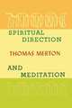 Spiritual Direction and Meditation, Thomas Merton 