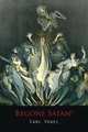 Begone Satan! a Soul-Stirring Account of Diabolical Possession, Carl Vogel 