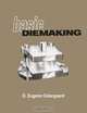 Basic Diemaking, McGraw-Hill,Eugene Ostergaard 