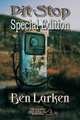 Pit Stop Special Edition, Ben Larken 