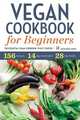 Vegan Cookbook for Beginners. The Essential Vegan Cookbook to Get Started, Rockridge Press 