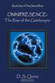 Omnipresence. The Rise of the Gatekeeper - Book One of The Orbs of Power, D. S. Quinio 