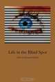 Life in the Blind Spot, Raymond Barfield 