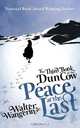The Third Book of the Dun Cow. Peace at the Last, Jr. Walter Wangerin 