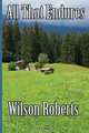 All That Endures, Wilson Roberts 