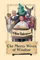 The Merry Wives of Windsor, William Shakespeare 