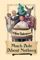 Much Ado About Nothing, William Shakespeare 