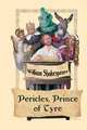 Pericles, Prince of Tyre, William Shakespeare,George Wilkins 