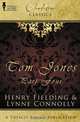 The History of Tom Jones. Tom Jones Part Four, Lynne Connolly,Henry Fielding 