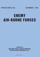 Enemy Airborne Forces (Special Series No.7), Military Intelligence Service,U. S. War Department 