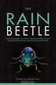 The Rain Beetle, Ryan Blumenthal 