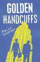 Golden Handcuffs, Polly Courtney 