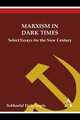 Marxism in Dark Times, Sobhanlal Datta Gupta 