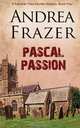 Pascal Passion. The Falconer Files - File 4, Andrea Frazer 