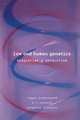Law and Human Genetics, 