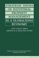 Strategic Issues of Industrial Property Management in a Globalizing World, 