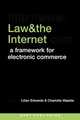 Law and the Internet. A Framework for Electronic Commerce, 