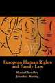 European Human Rights and Family Law, Shazia Choudhry,Jonathan Herring,Choudhry 