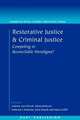 Restorative Justice and Criminal Justice, Mara Schiff 