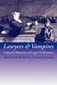 Lawyers and Vampires. Cultural Histories of Legal Professions, 