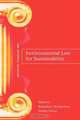 Environmental Law for Sustainability. A Reader, 