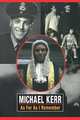 As Far as I Remember, Michael Kerr 