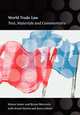 World Trade Law. Text, Materials and Commentary, Simon Lester,Bryan Mercurio 