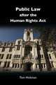 Public Law After the Human Rights Act, Tom Hickman 