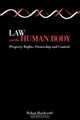 Law and the Human Body. Property Rights, Ownership and Control, Hardcastle,Rohan Hardcastle 