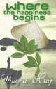 Where the Happiness Begins, Thuyen Huy 