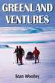 Greenland Ventures, Stan Woolley 