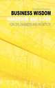 Business Wisdom. Handbook and Guide for Civil Engineers and Architects, Elie Antoine Sehnaoui 