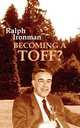 Becoming a Toff?, Ralph Ironman 