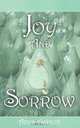 Joy and Sorrow, Anna Ashton 