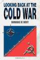 Looking Back at the Cold War, Barnabas de Bueky 