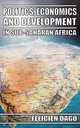 Politics, Economics and Development in Sub-Saharan Africa, Felicien Dago 