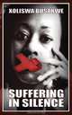 Suffering In Silence, Xoliswa Busakwe 