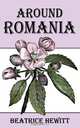 Around Romania, Beatrice Hewitt 