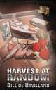 Harvest at Random, Bill deHavilland 