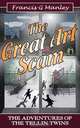The Tellin Twins. The Great Art Scam, Francis G Manley 