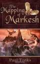 The Mapping of Markesh, Paul Tonks 