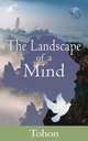 The Landscape of a Mind, Tohon 