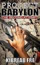 Project Babylon. The Second Attempt, Kibreab Fre 
