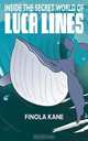 Inside the Secret World of Luca Lines, Finola Kane 