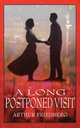 A Long Postponed Visit, Arthur Friedberg 