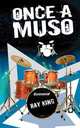 Once a Muso, Ray King 
