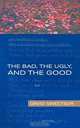 The Bad, The Ugly, and The Good, David Sweetsur 