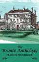 The Bronte Anthology, Francis Proudlock 