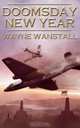 Doomsday New Year, Wayne Wanstall 
